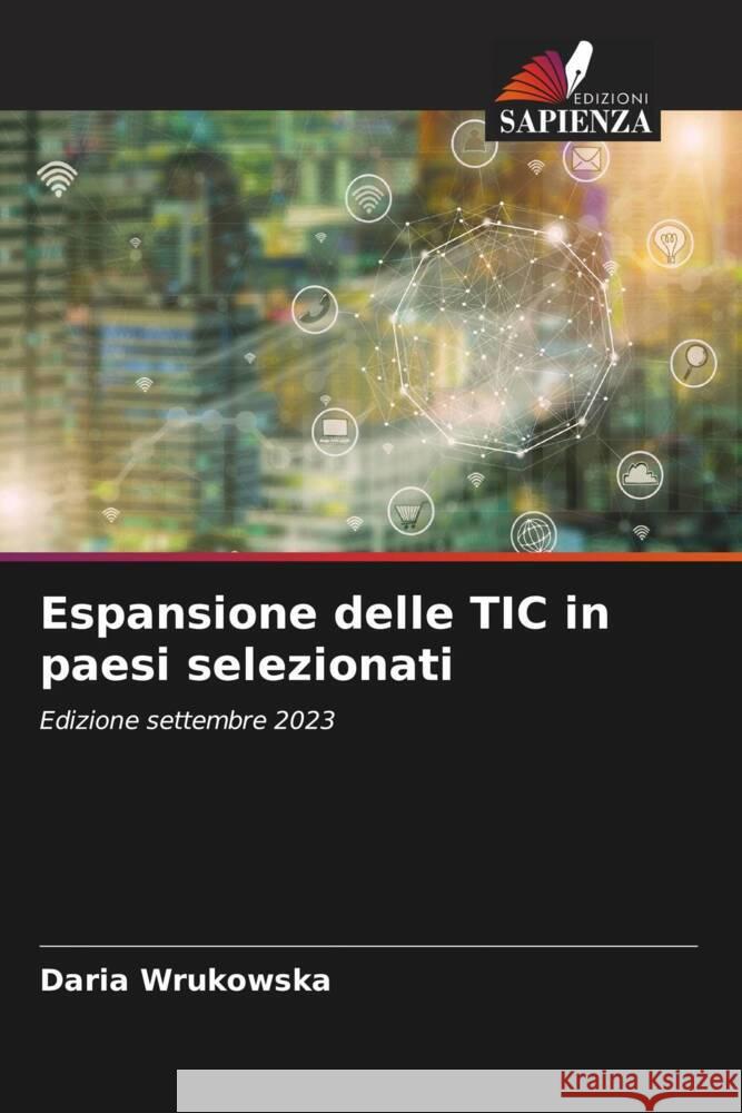 Espansione delle TIC in paesi selezionati Wrukowska, Daria 9786206482345