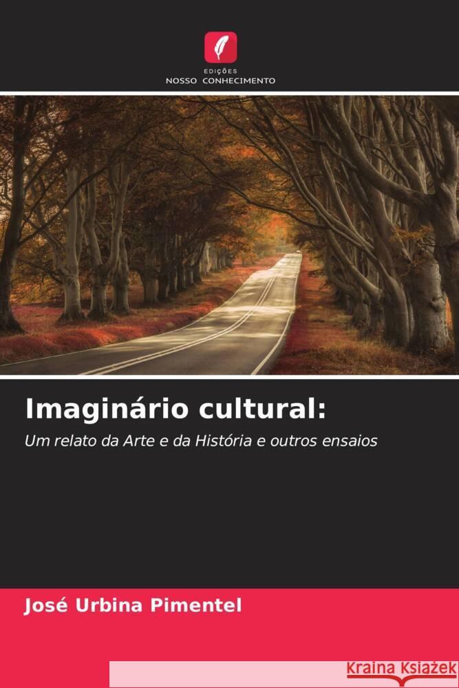 Imaginário cultural: Urbina Pimentel, José 9786206482499