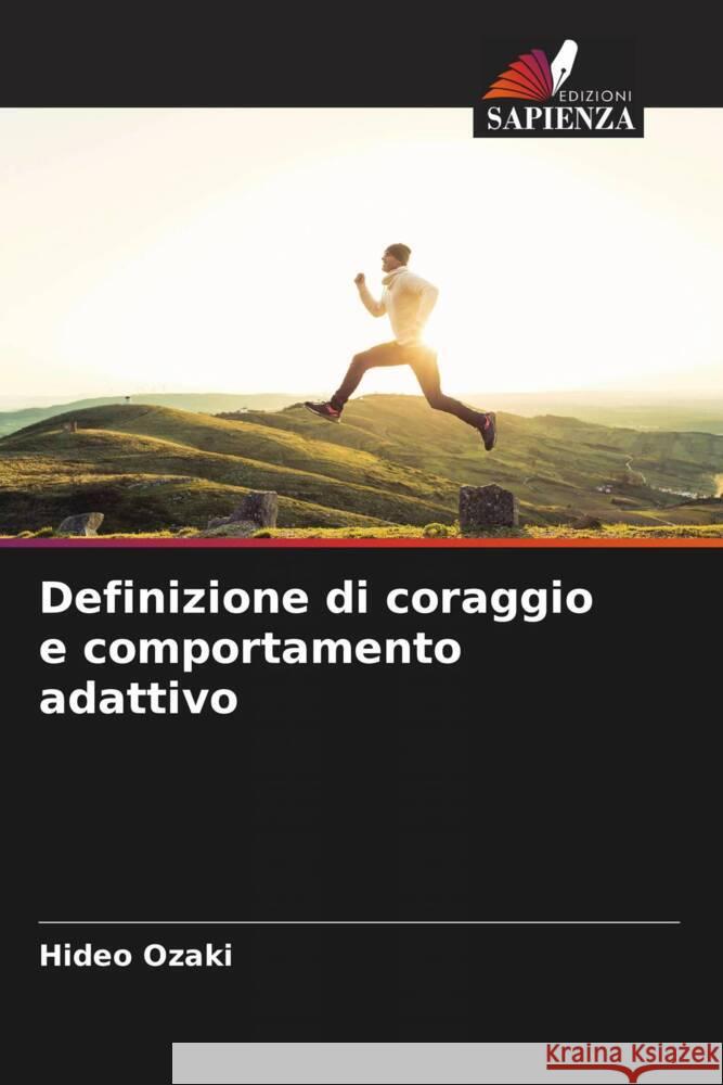 Definizione di coraggio e comportamento adattivo Ozaki, Hideo 9786206483311