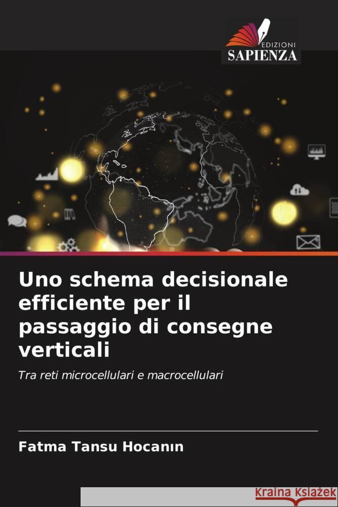 Uno schema decisionale efficiente per il passaggio di consegne verticali Tansu Hocanin, Fatma 9786206483403