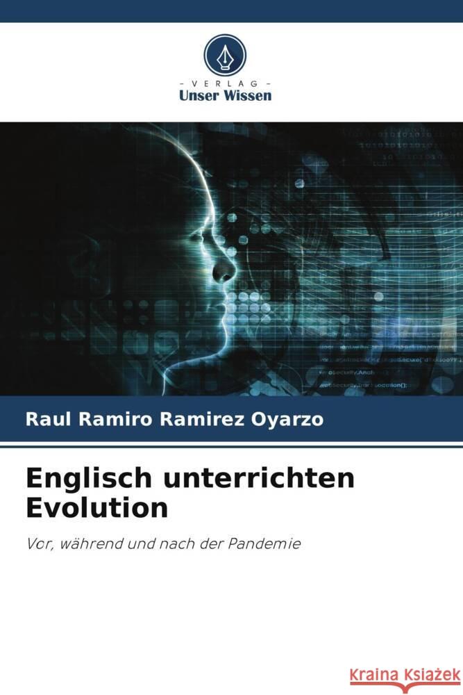 Englisch unterrichten Evolution Ramírez Oyarzo, Raúl Ramiro 9786206483557