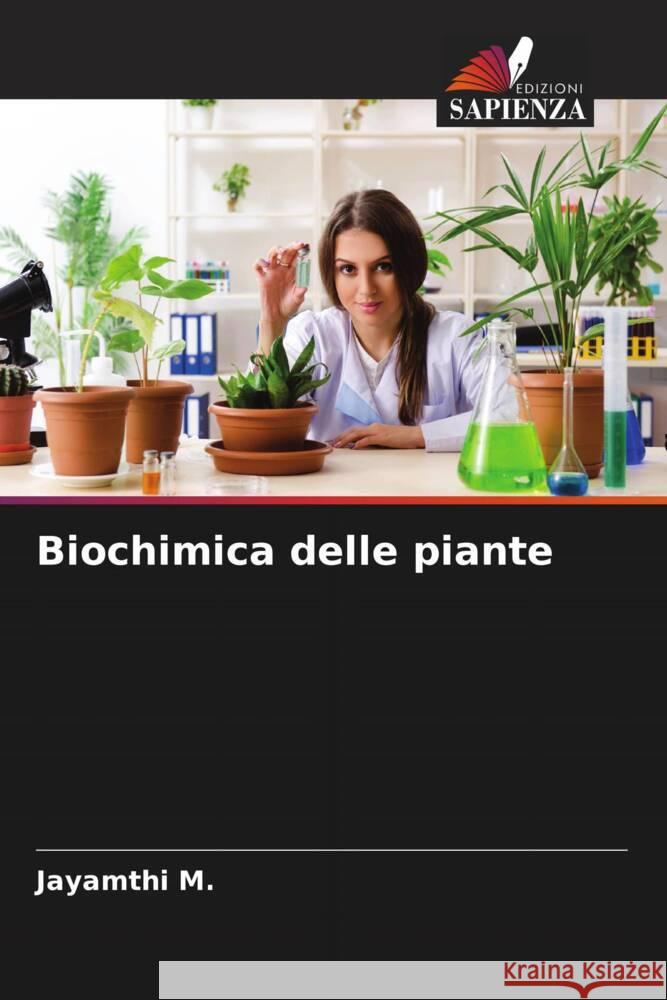 Biochimica delle piante M., Jayamthi 9786206484363 Edizioni Sapienza