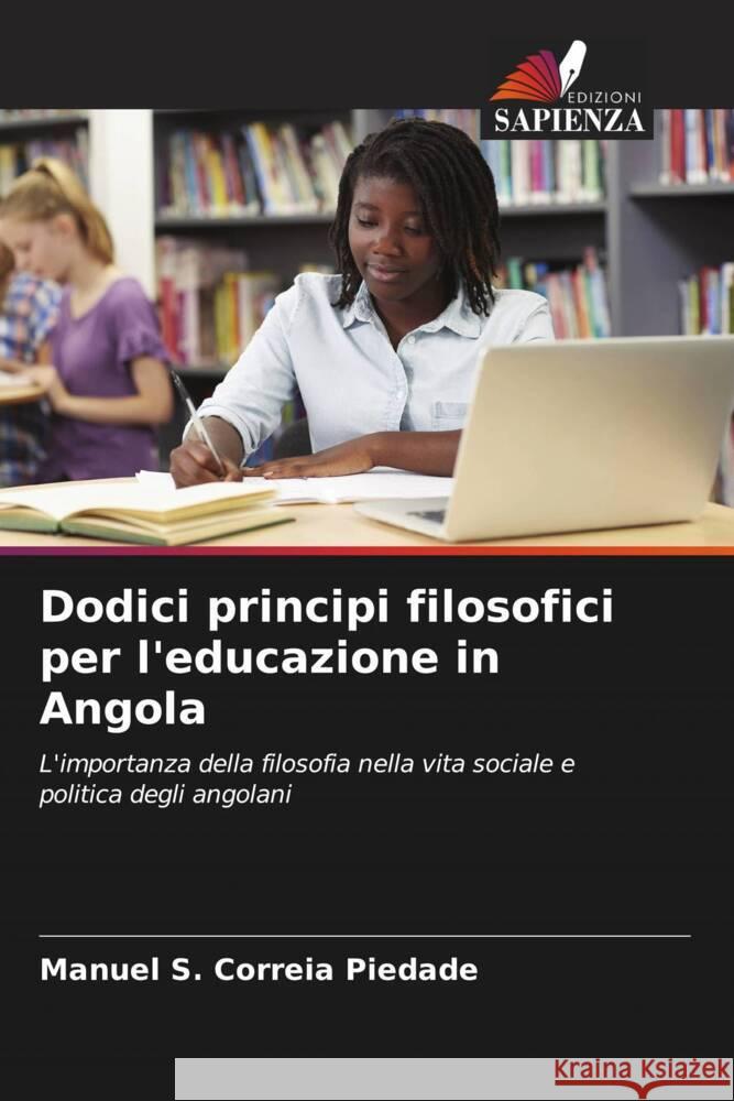 Dodici principi filosofici per l'educazione in Angola Piedade, Manuel S. Correia 9786206485575