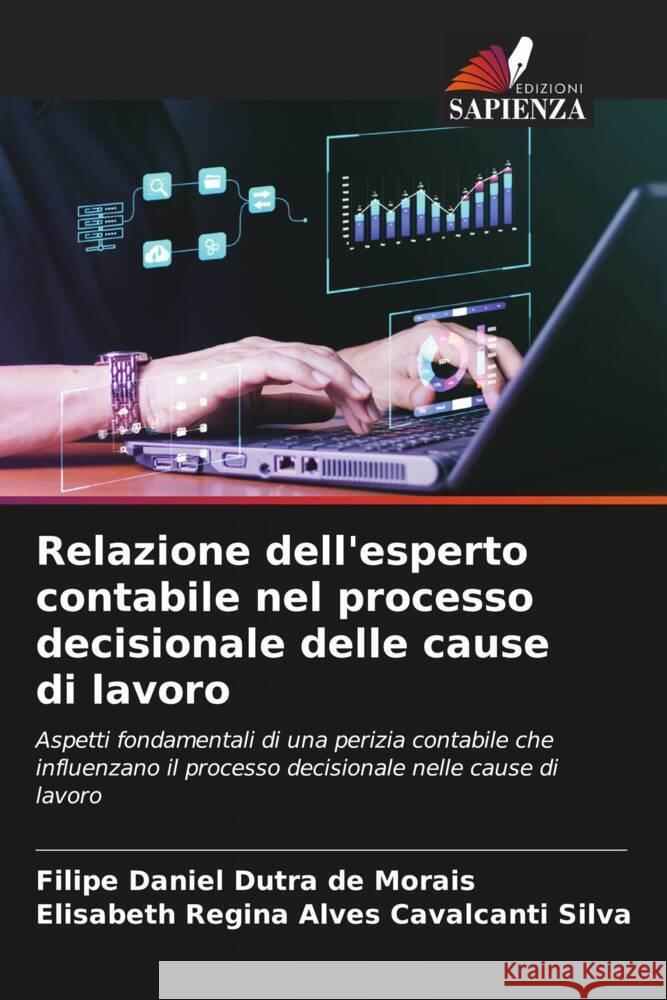 Relazione dell'esperto contabile nel processo decisionale delle cause di lavoro Daniel Dutra de Morais, Filipe, Regina Alves Cavalcanti Silva, Elisabeth 9786206485643