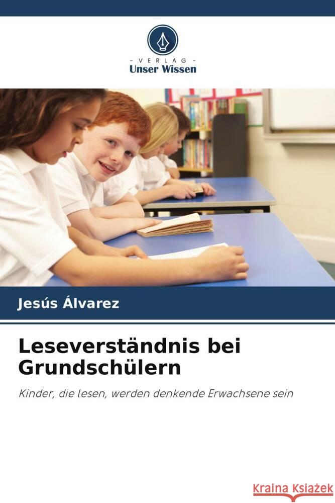 Leseverständnis bei Grundschülern Álvarez, Jesús 9786206486442