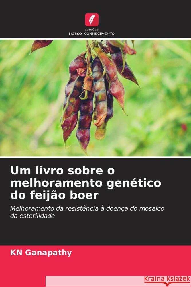 Um livro sobre o melhoramento genético do feijão boer Ganapathy, KN 9786206487371