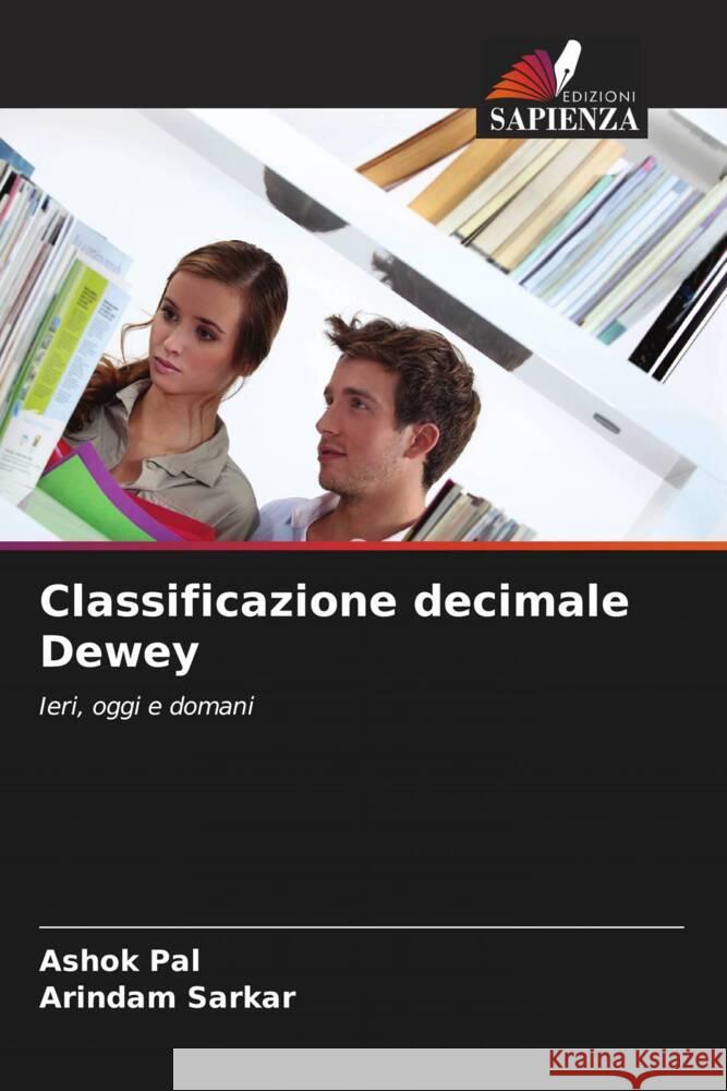 Classificazione decimale Dewey Pal, Ashok, Sarkar, Arindam 9786206488880 Edizioni Sapienza