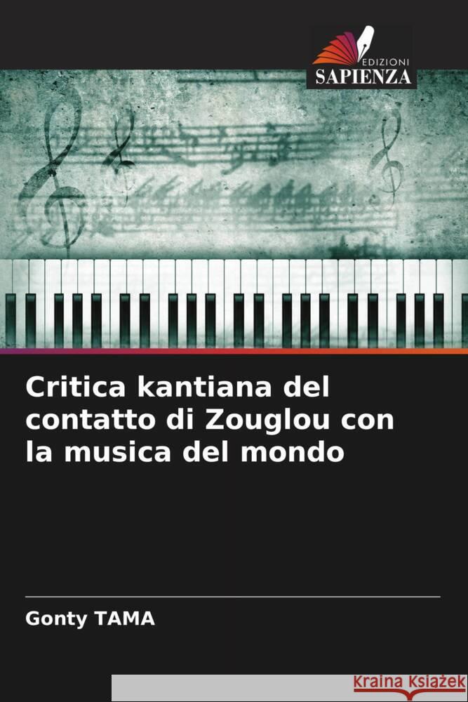 Critica kantiana del contatto di Zouglou con la musica del mondo TAMA, Gonty 9786206488989