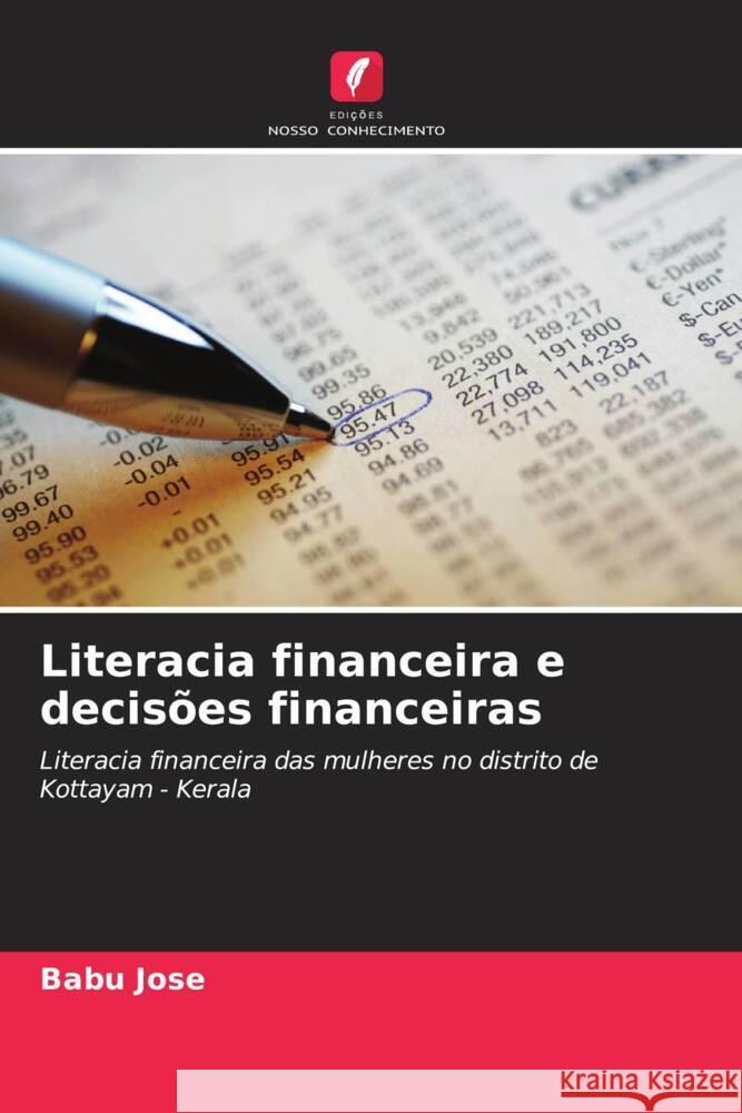 Literacia financeira e decisões financeiras Jose, Babu 9786206489801