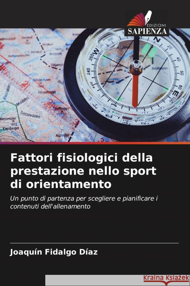 Fattori fisiologici della prestazione nello sport di orientamento Fidalgo Díaz, Joaquín 9786206489894