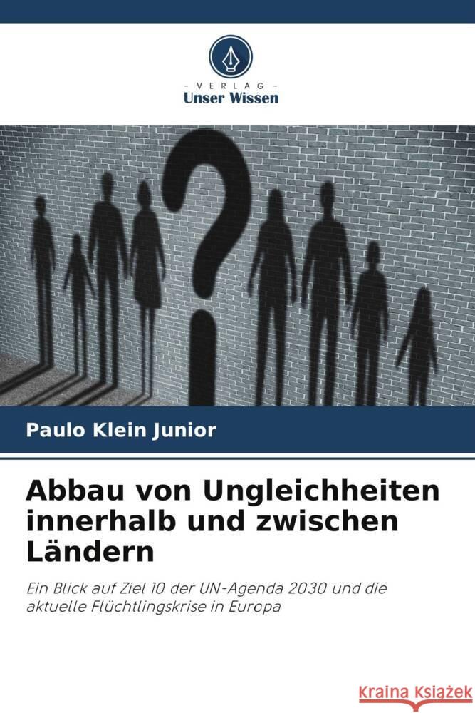 Abbau von Ungleichheiten innerhalb und zwischen Ländern Klein Junior, Paulo 9786206490272