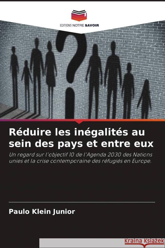 Réduire les inégalités au sein des pays et entre eux Klein Junior, Paulo 9786206490302