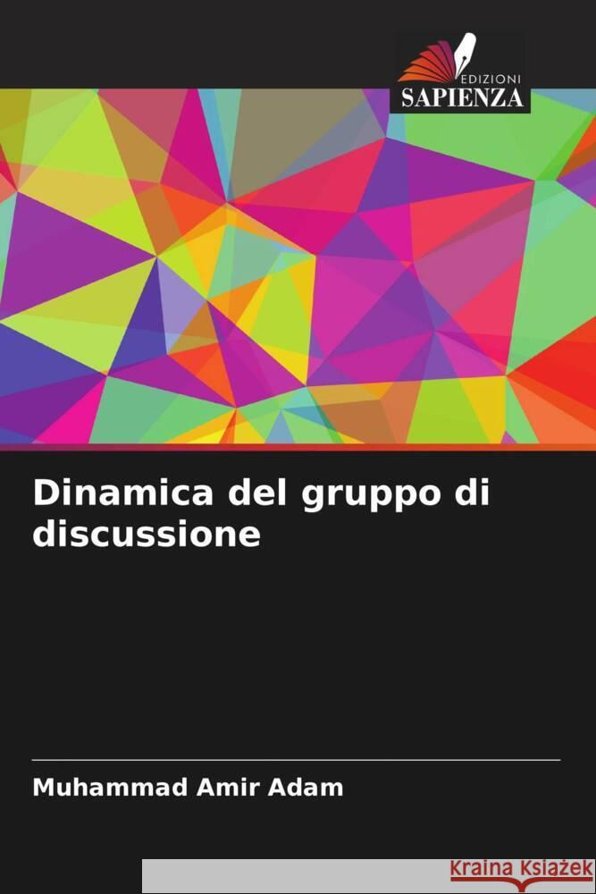 Dinamica del gruppo di discussione Adam, Muhammad Amir 9786206491453