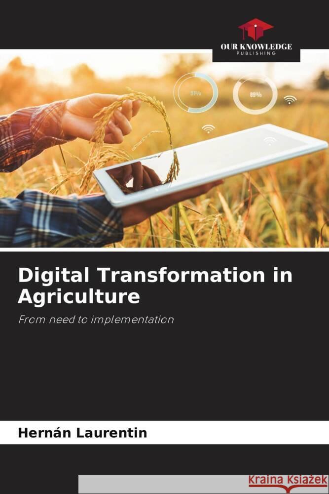 Digital Transformation in Agriculture Laurentin, Hernán 9786206492382