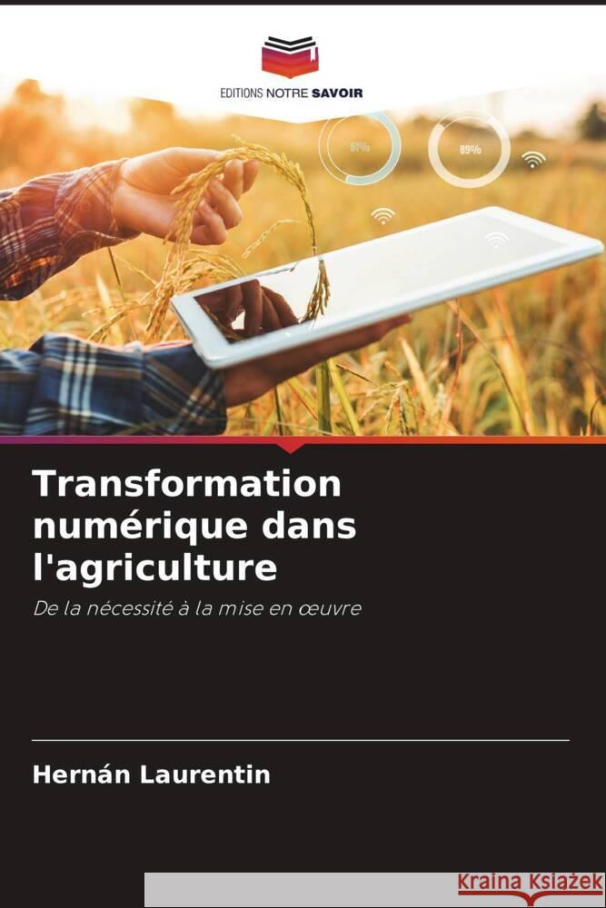 Transformation numérique dans l'agriculture Laurentin, Hernán 9786206492405