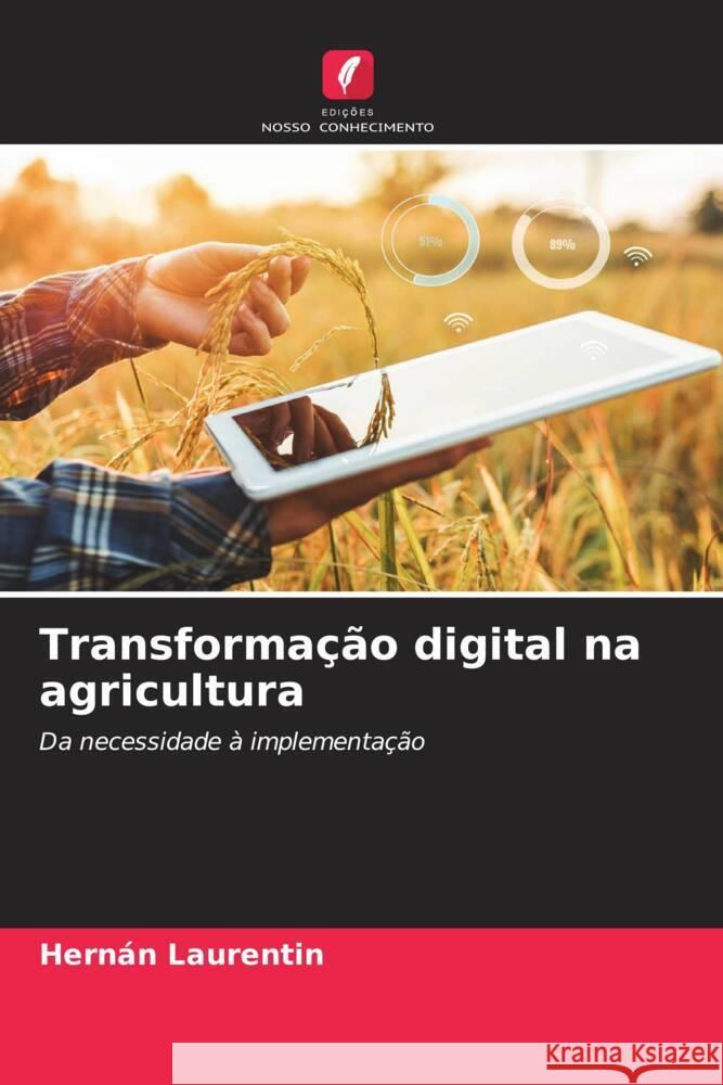 Transformação digital na agricultura Laurentin, Hernán 9786206492443