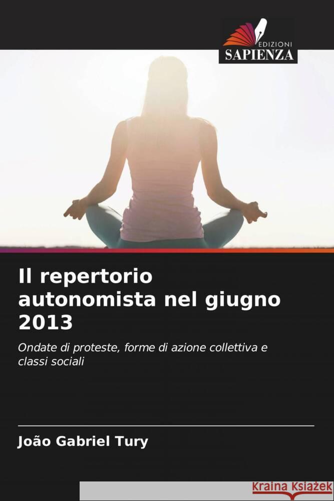 Il repertorio autonomista nel giugno 2013 Tury, João Gabriel 9786206495284