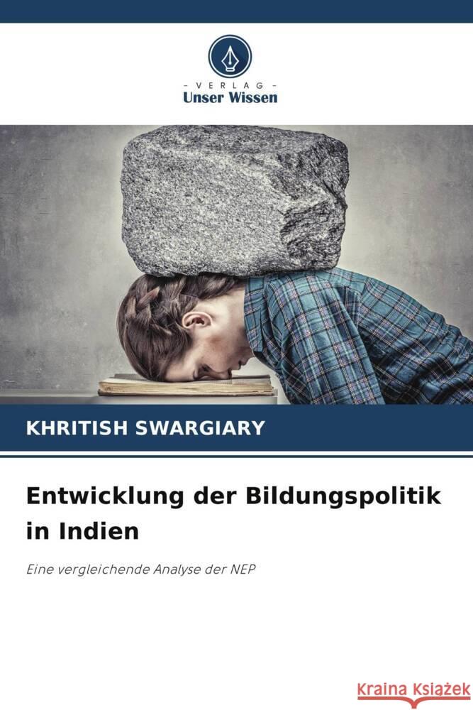 Entwicklung der Bildungspolitik in Indien Swargiary, Khritish 9786206497370