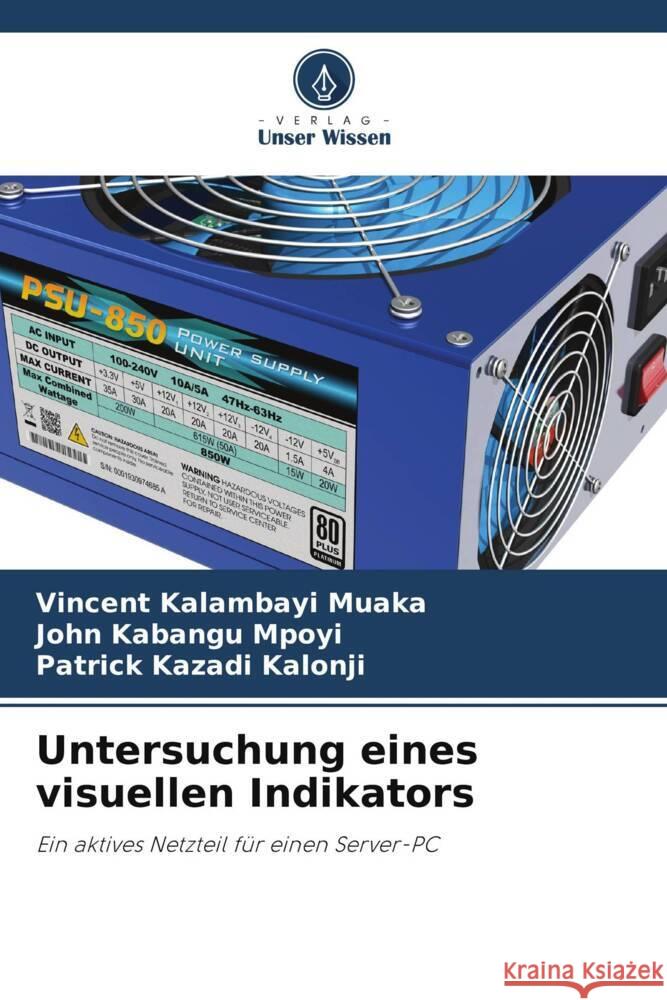 Untersuchung eines visuellen Indikators KALAMBAYI MUAKA, Vincent, KABANGU MPOYI, John, KAZADI KALONJI, Patrick 9786206497929