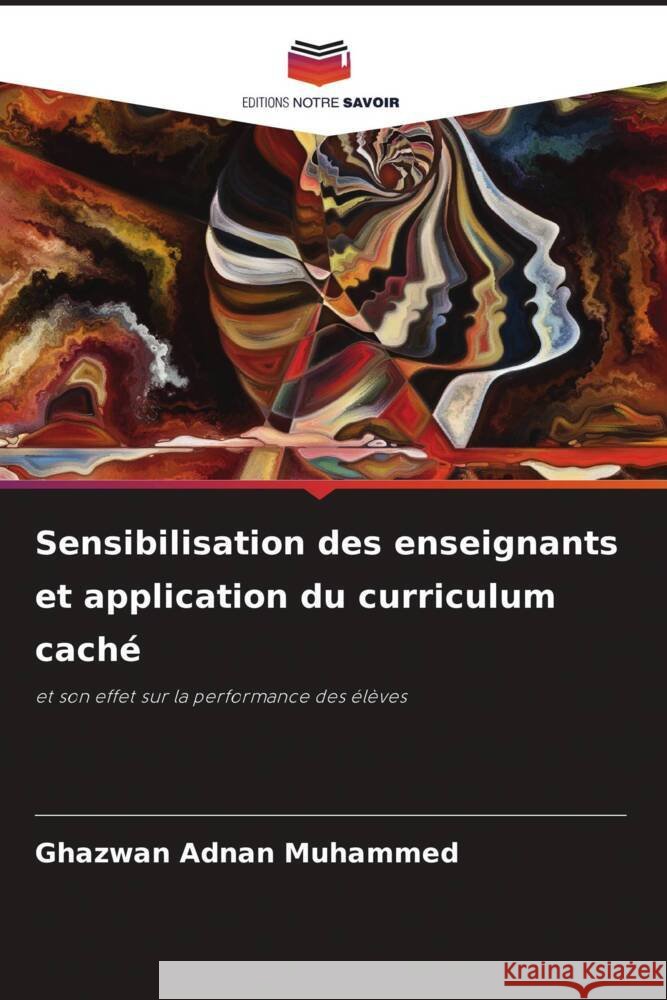 Sensibilisation des enseignants et application du curriculum caché Muhammed, Ghazwan Adnan 9786206498230