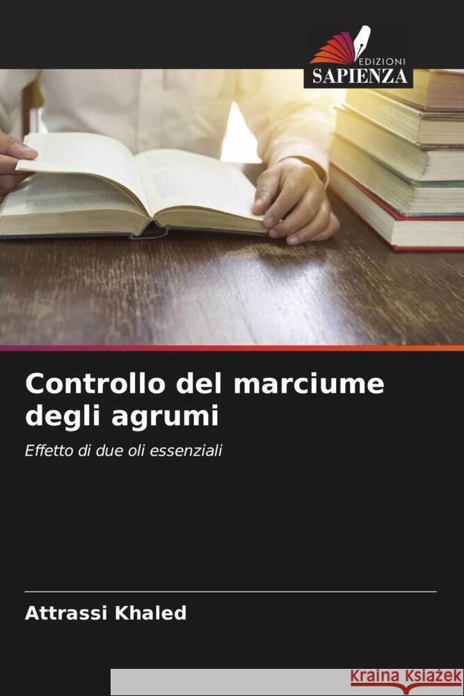 Controllo del marciume degli agrumi Khaled, ATTRASSI 9786206498438