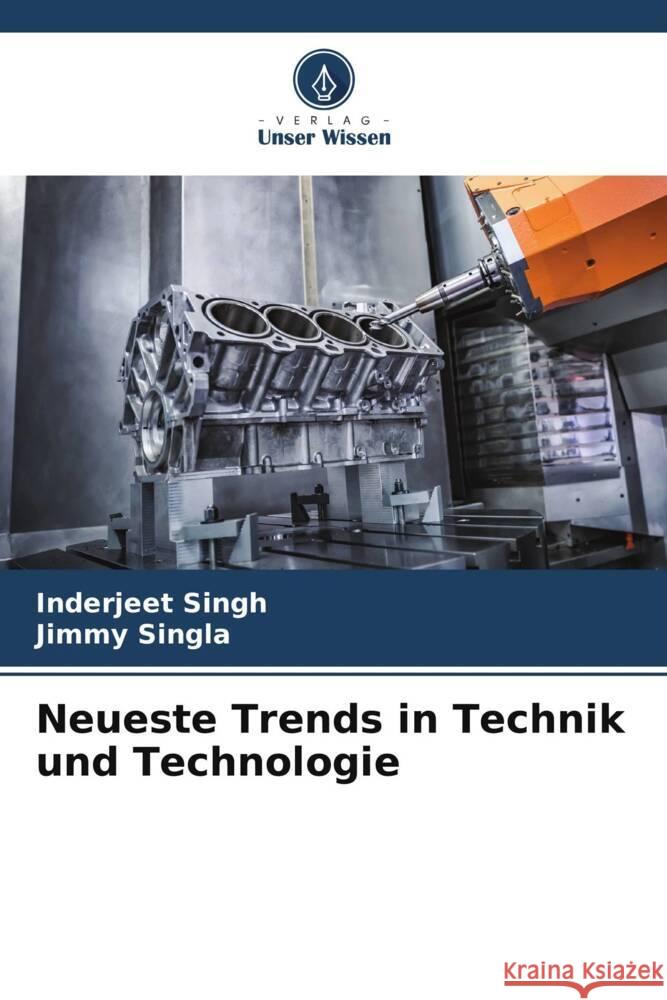 Neueste Trends in Technik und Technologie Singh, Inderjeet, Singla, Jimmy 9786206498476