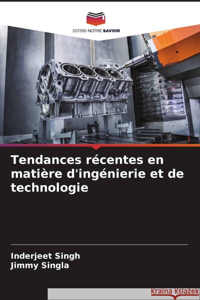 Tendances récentes en matière d'ingénierie et de technologie Singh, Inderjeet, Singla, Jimmy 9786206498490