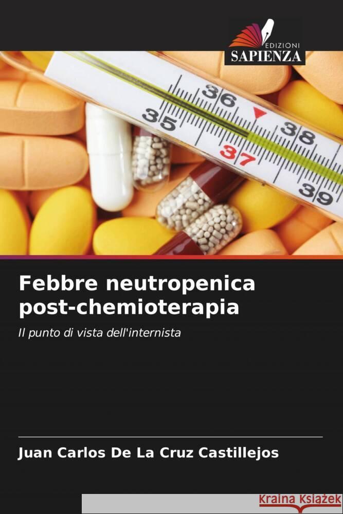 Febbre neutropenica post-chemioterapia De La Cruz Castillejos, Juan Carlos 9786206499008