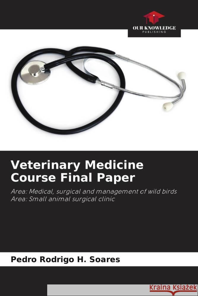 Veterinary Medicine Course Final Paper H. Soares, Pedro Rodrigo 9786206500278