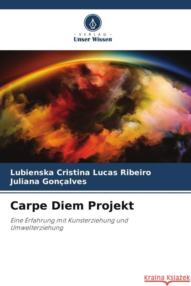 Carpe Diem Projekt Ribeiro, Lubienska Cristina Lucas, Gonçalves, Juliana 9786206500629