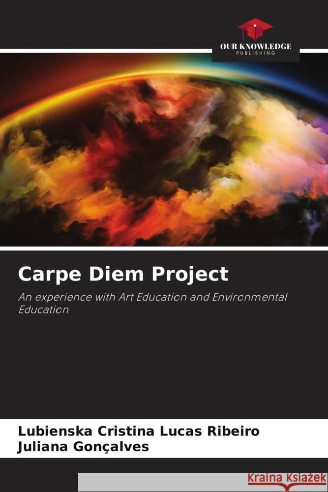 Carpe Diem Project Ribeiro, Lubienska Cristina Lucas, Gonçalves, Juliana 9786206500636