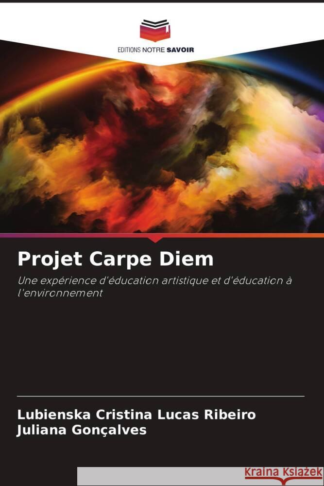 Projet Carpe Diem Ribeiro, Lubienska Cristina Lucas, Gonçalves, Juliana 9786206500650