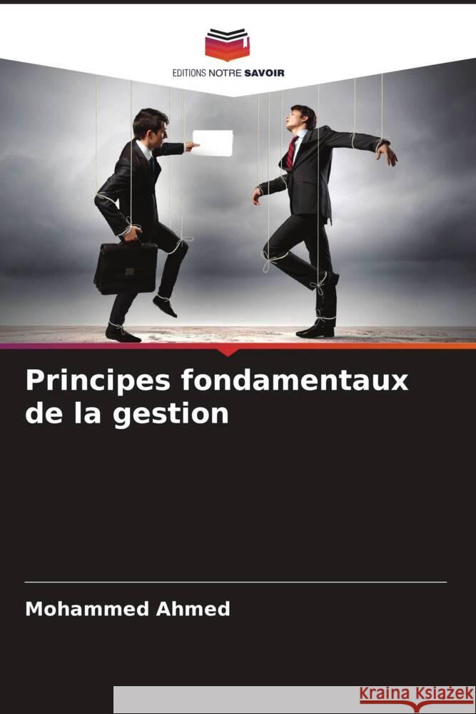 Principes fondamentaux de la gestion Ahmed, Mohammed 9786206500933