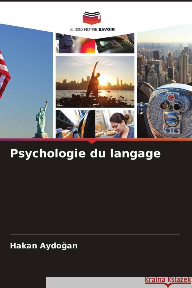 Psychologie du langage Aydogan, Hakan 9786206504047