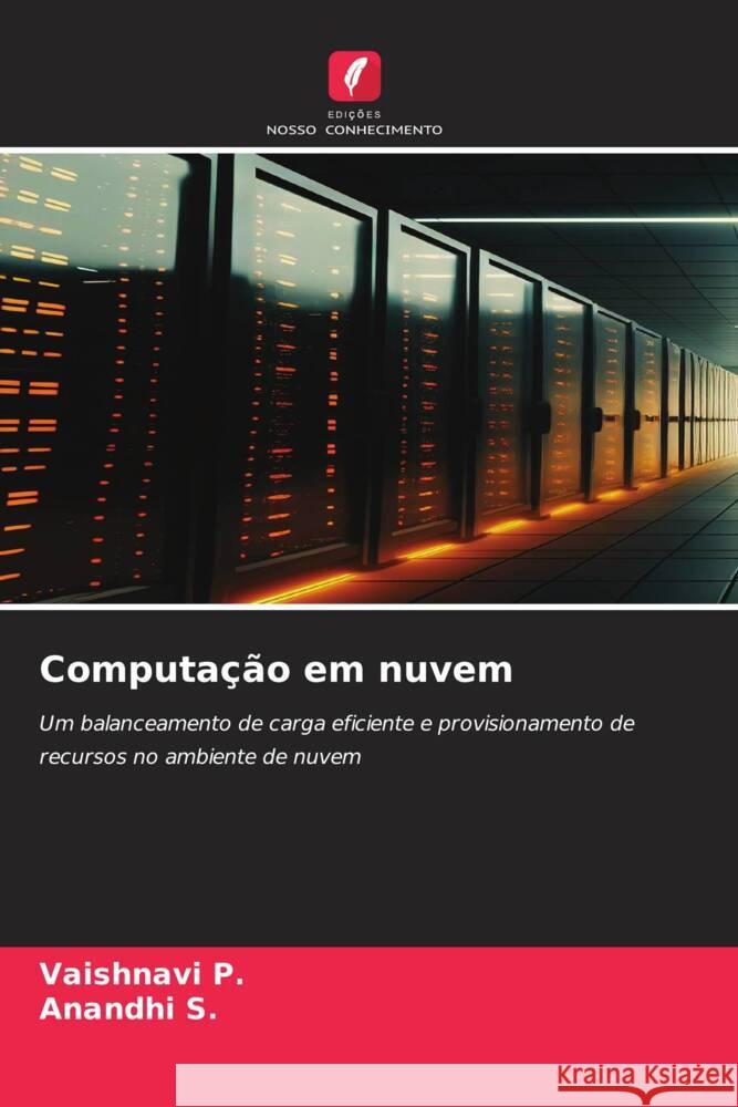 Computação em nuvem P., Vaishnavi, S., Anandhi 9786206504726