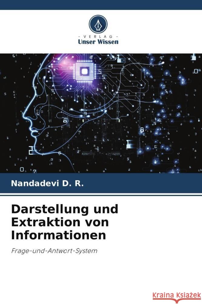 Darstellung und Extraktion von Informationen D. R., Nandadevi 9786206505075 Verlag Unser Wissen