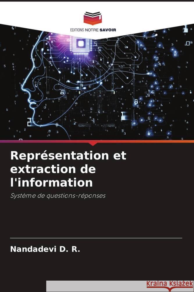 Représentation et extraction de l'information D. R., Nandadevi 9786206505112 Editions Notre Savoir