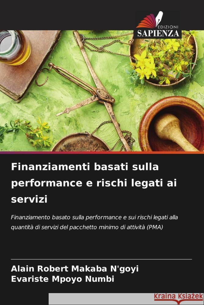 Finanziamenti basati sulla performance e rischi legati ai servizi MAKABA N'GOYI, ALAIN ROBERT, MPOYO NUMBI, Evariste 9786206505266