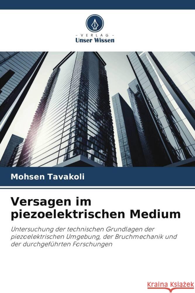 Versagen im piezoelektrischen Medium Tavakoli, Mohsen 9786206505525