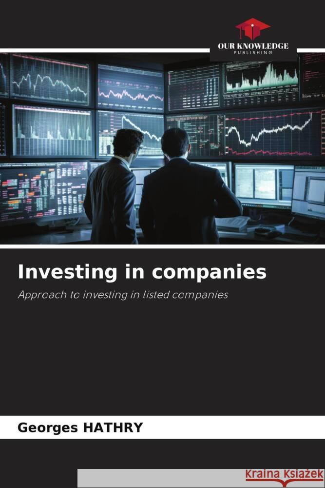 Investing in companies HATHRY, Georges 9786206507000 Our Knowledge Publishing