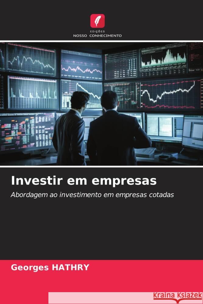 Investir em empresas HATHRY, Georges 9786206507062 Edições Nosso Conhecimento