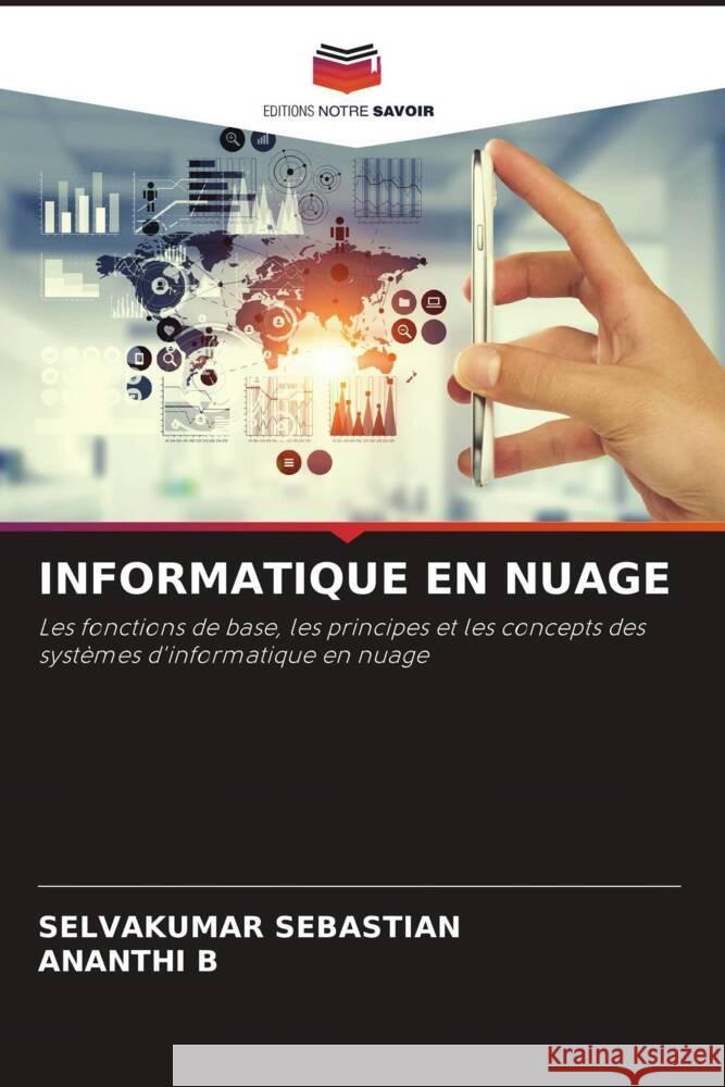 INFORMATIQUE EN NUAGE Sebastian, Selvakumar, B, ANANTHI 9786206507093