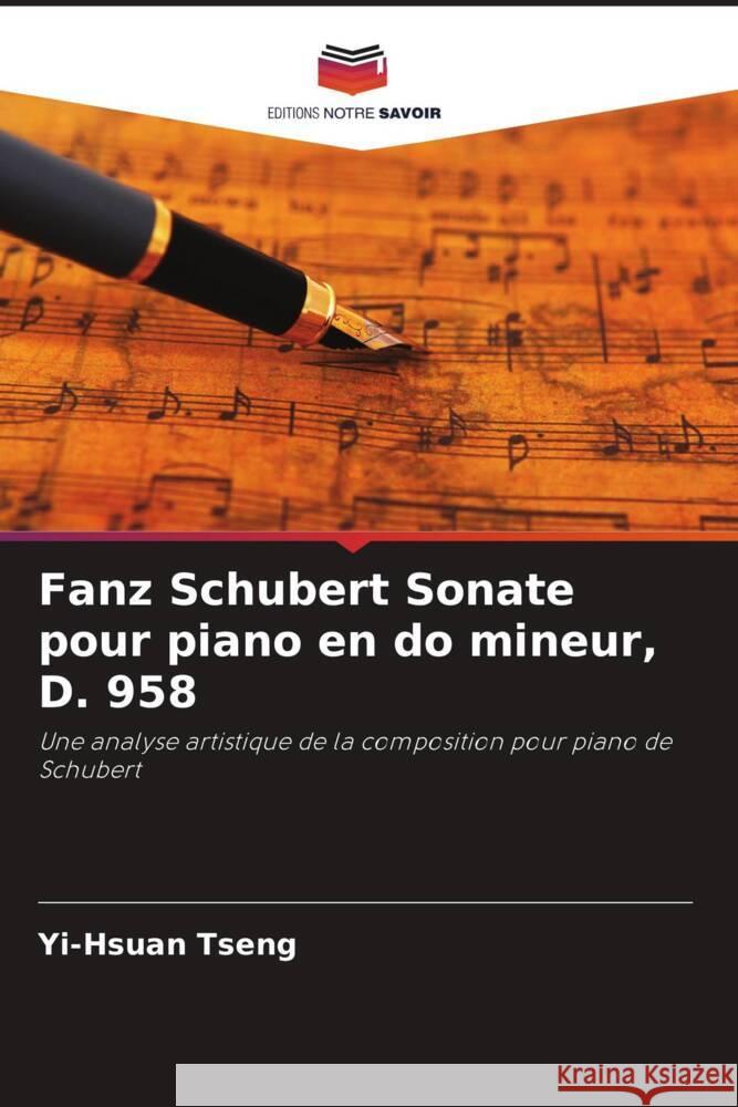 Fanz Schubert Sonate pour piano en do mineur, D. 958 Tseng, Yi-Hsuan 9786206508410