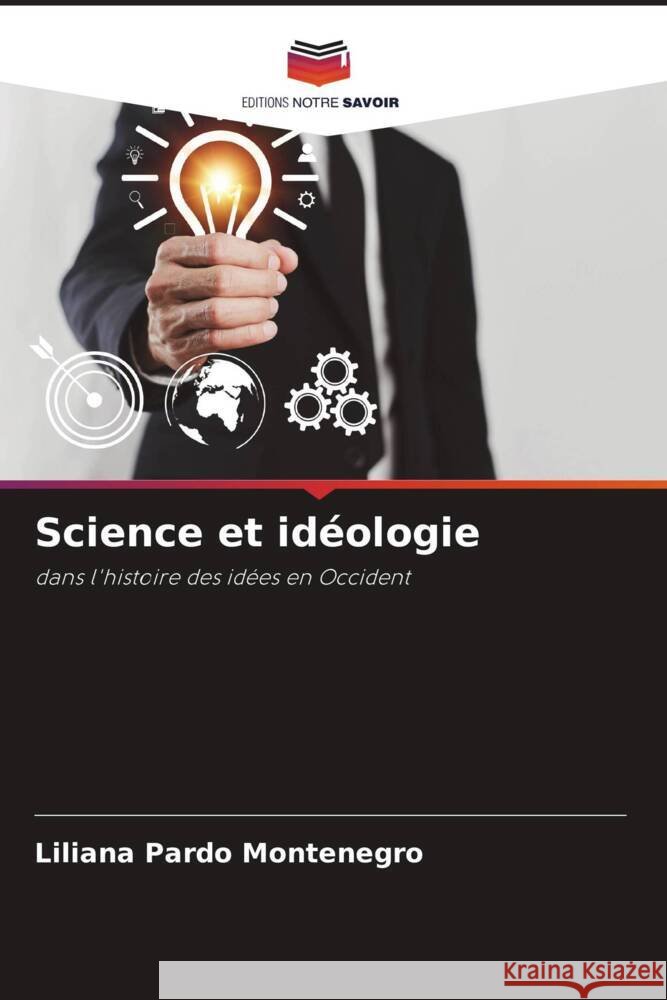 Science et idéologie Pardo Montenegro, Liliana 9786206508663