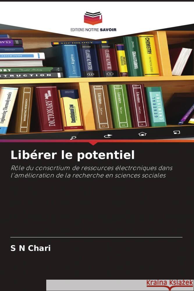 Libérer le potentiel Chari, S N 9786206509684