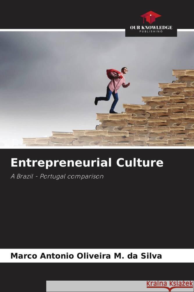 Entrepreneurial Culture Oliveira M. da Silva, Marco Antonio 9786206511892