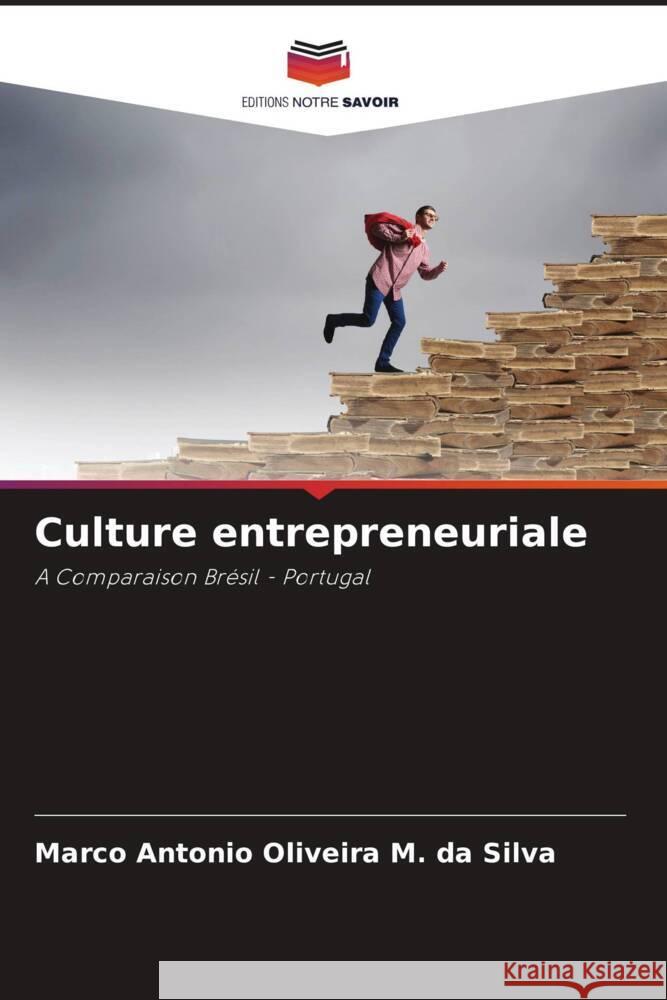 Culture entrepreneuriale Oliveira M. da Silva, Marco Antonio 9786206511915