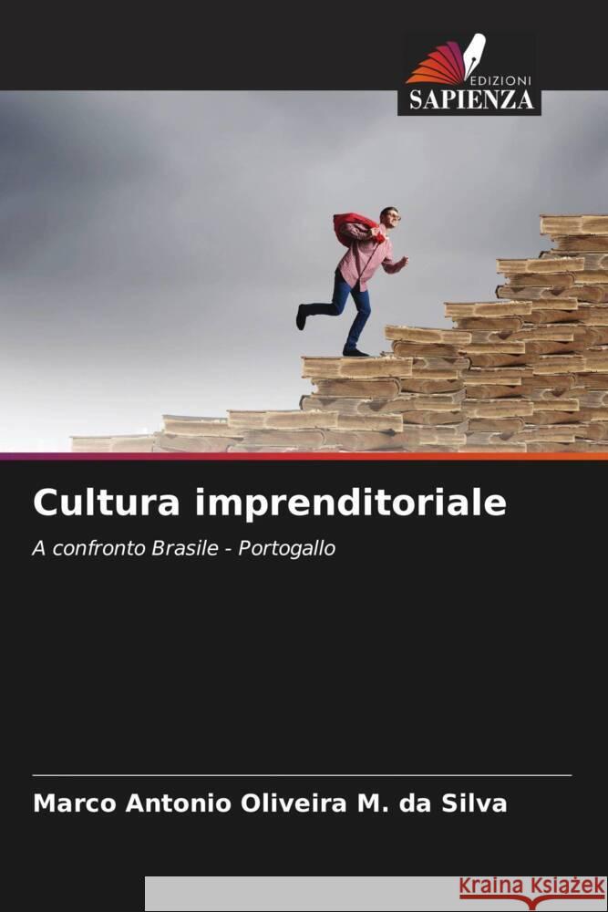 Cultura imprenditoriale Oliveira M. da Silva, Marco Antonio 9786206511922 Edizioni Sapienza