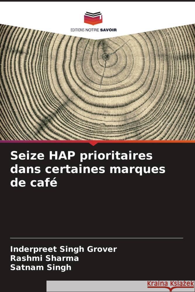 Seize HAP prioritaires dans certaines marques de café Grover, Inderpreet Singh, Sharma, Rashmi, Singh, Satnam 9786206512264