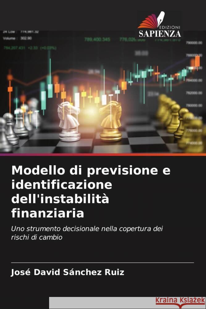 Modello di previsione e identificazione dell'instabilità finanziaria Sánchez Ruiz, José David 9786206512424